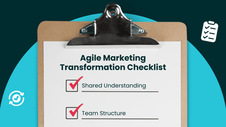 Agile Marketing Transformation Checklist