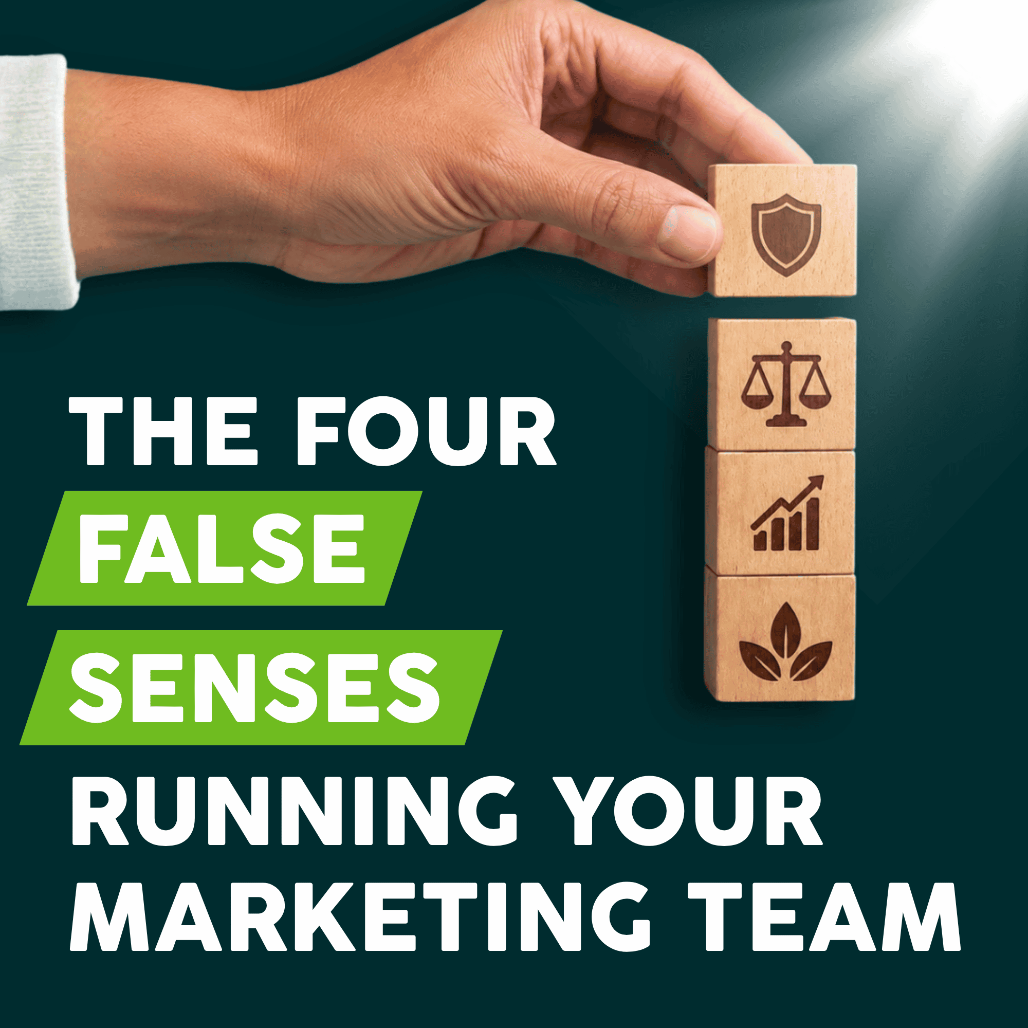 The Four False Senses Running Your Marketing Team- Thumbnail - Ep 38 - Hubspot