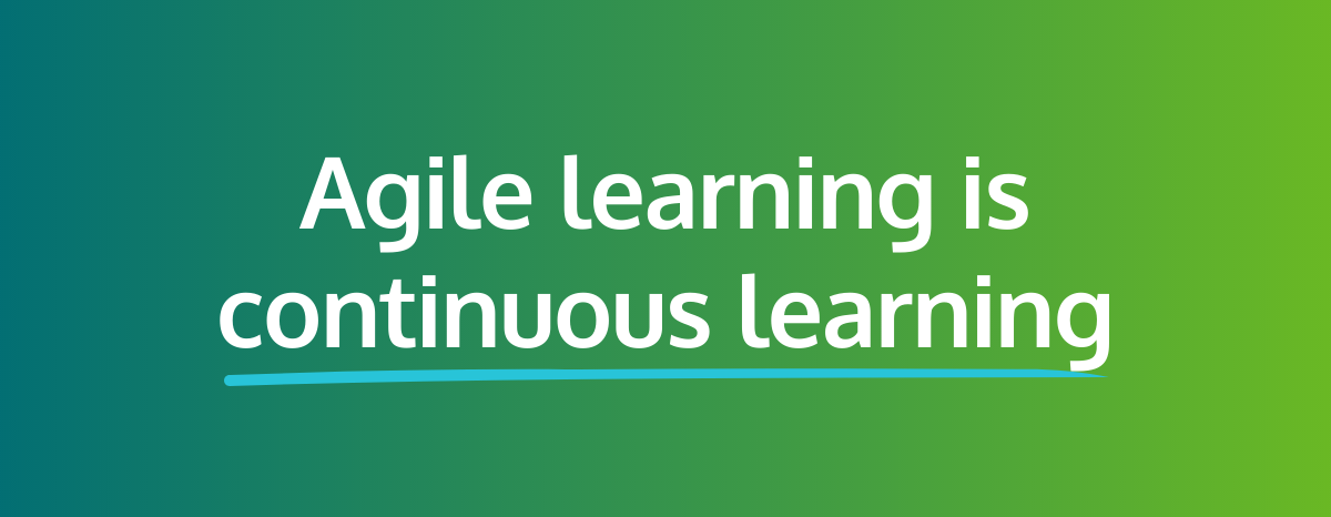 What is Agile Learning